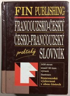 Francouzsko-český, česko-francouzský praktický slovník
