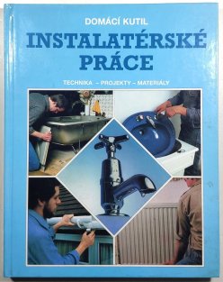 Instalatérské práce - technika, projekty, materiály