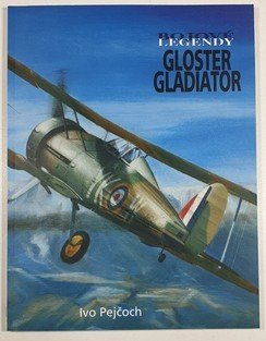Bojové legendy - Gloster Gladiator