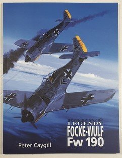 Bojové legendy - FOCKE-WULF Fw 190