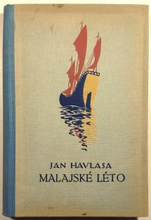Sebrané spisy Jana Havlasy XXI. - Malajské léto
