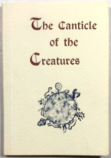 The Canticle of the Creatures - Laudes Creaturarum