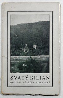 Svatý Kilian - Poutní místo v Povltaví