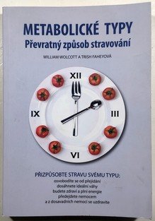 Metabolické typy - Převratný způsob stravování