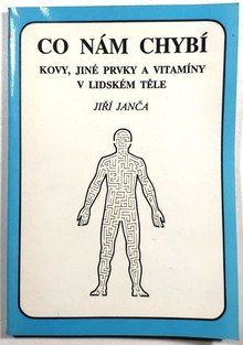 Co nám chybí - kovy, jiné prvky a vitamíny v lidském těle