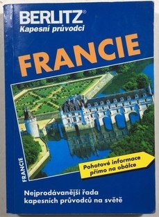 Francie - kapesní průvodce Berlitz