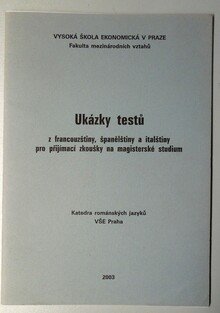 Ukázky testů z francouzštiny, španělštiny a italštiny pro přijímací zkoušky na magisterské studium