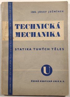 Technická mechanika I. - Statika tuhých těles