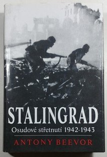 Stalingrad - Osudové střetnutí 1942 - 1943