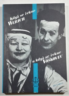 Když se řekne Werich a když se řekne Voskovec