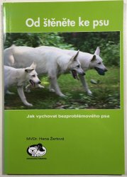 Od štěněte ke psu - Jak vychovat bezproblémového psa - 