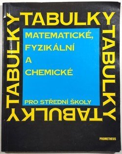 Matematické, fyzikální a chemické tabulky pro střední školy