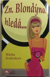 Zn. blondýna hledá - 