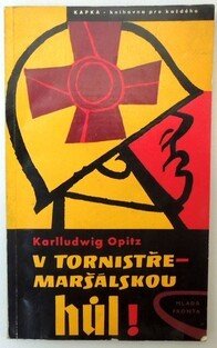 V tornistře - maršálskou hůl!