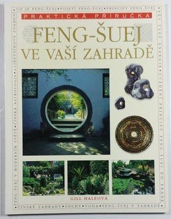 Feng-Šuej ve vaší zahradě - Praktická příručka