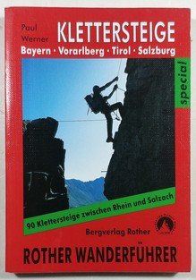 Klettersteige ( Bayern, Vorarlberg, Tirol, Salzburg )  - Rother Wanderführer