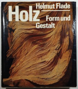 Holz - Form und Gestalt