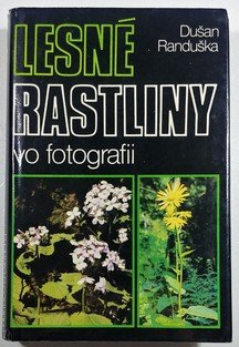 Lesné rastliny vo fotografii ( slovensky )