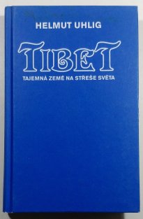 Tibet - Tajemná země na střeše světa