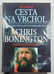 Cesta na vrchol - Chris Bonington - Život jako horolezecké dobrodružství