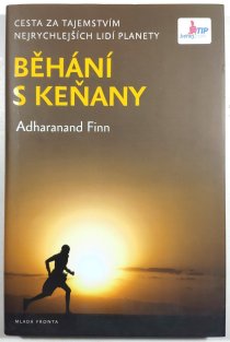 Běhání s Keňany - cesta za tajemstvím nejrychlejších lidí planety