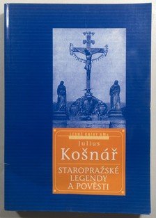 Staropražské legendy a pověstí