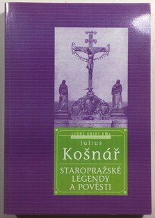 Staropražské legendy a pověstí