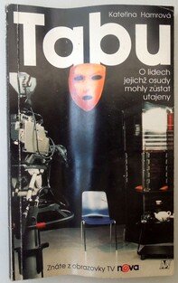Tabu - O lidech jejichž osudy mohly zůstat utajeny