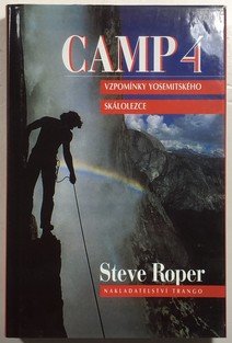 Camp 4 - Vzpomínky yosemitského skálolezce