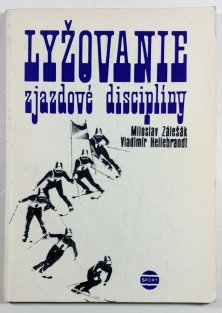 Lyžovanie - zjazdové disciplíny