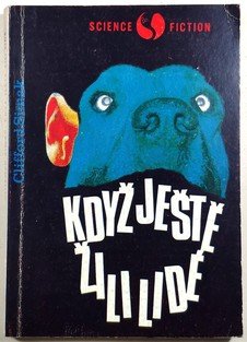 Když ještě žili lidé