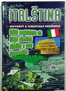 Italština - jazykový a turistický průvodce