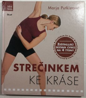 Strečinkem ke kráse