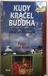 Kudy kráčel Buddha - 2000 kilometrů západním Himalájem