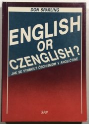 English or Czenglish? - Jak se vyhnout čechismům v angličtině