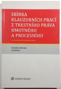Sbírka klauzurních prací z trestního práva hmotného a procesního