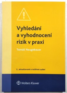 Vyhledání a vyhodnocení rizik v praxi