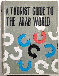 A Tourist guide to the Arab World