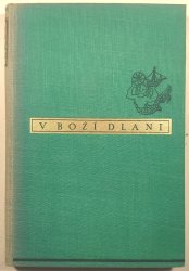 V boží dlani - Lovcovy toulky kanadskou přírodou.