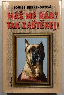 Máš mě rád? Tak zaštěkej!