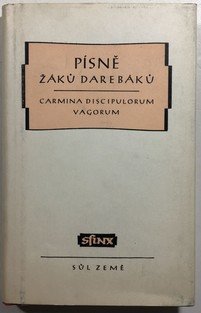 Písně žáků darebáků - Carmina scholarium vagorum