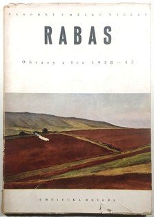 Václav Rabas - obrazy z let 1938-1945