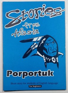 Stories from Alaska - Porportuk
