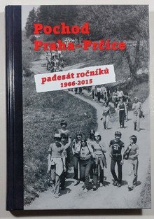 Pochod Praha Prčice - Padesát ročníků 1966-2015