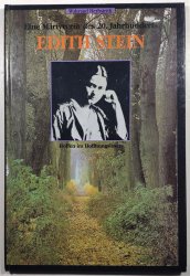 Eine Märtyrerin des 20. Jahrhunderts - Edith Stein - 