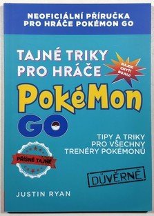 Tajné triky pro hráče Pokémon GO