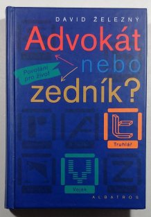 Advokát nebo zedník