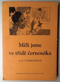 Měli jsme ve třídě černouška