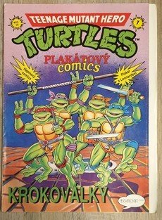 Teenage Mutant Hero Turtles - Plakátový comics #1: Krokoválky