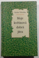 Moje květinová dobrá jitra - 